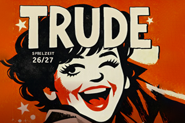 Trude | &copy; Scala Theater Entenproduktion GmbH 