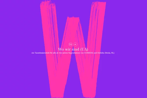 Wo wir sind (UA) | © Comedia