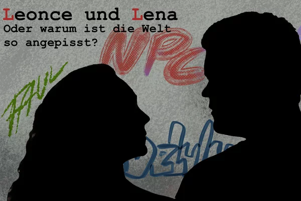 Leonce & Lena oder: Warum ist die Welt so angepisst | © Metropol Theater