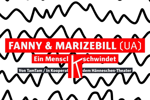 Fanny & Marizebill (UA) | © theater der Keller