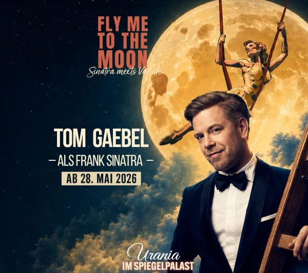 Fly me to the moon feat. Tom Gaebel | © Urania Theater