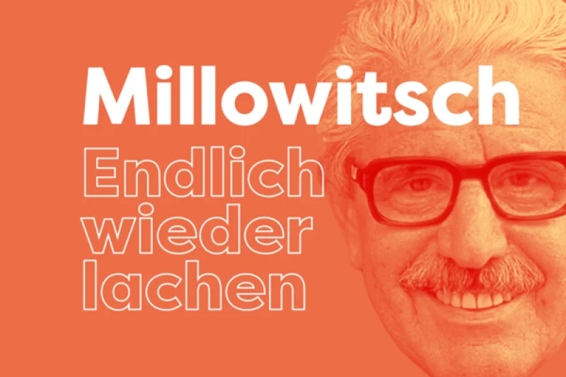 Millowitsch. Endlich wieder lachen | © Volksbühne am Rudolfplatz