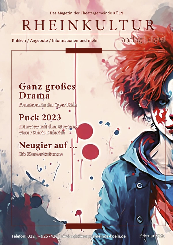 rheinkultur Februar 2024 | © Theatergemeinde Köln