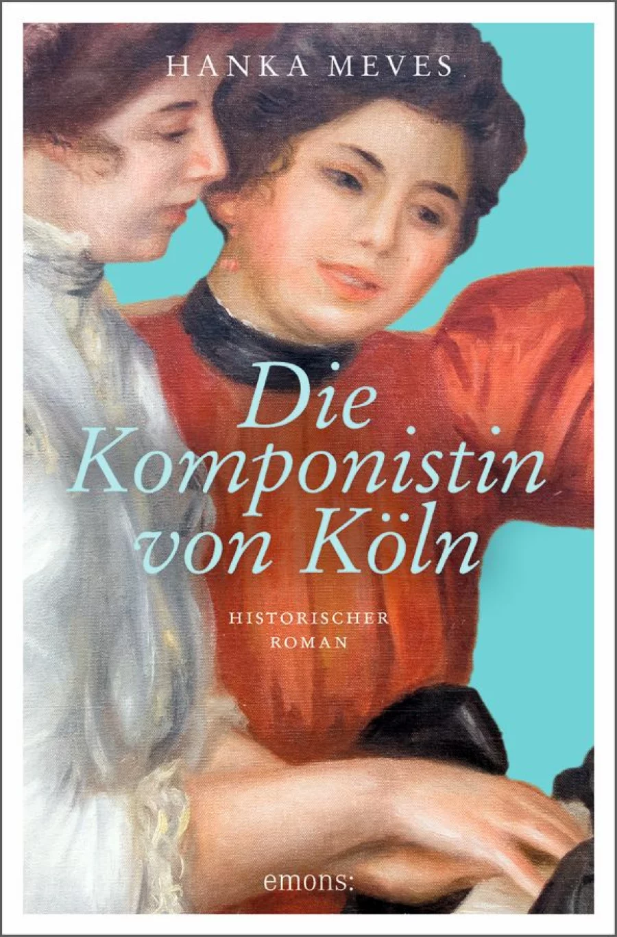 Hanka Meves | Die Komponistin von Köln| Copyright: emons Verlag